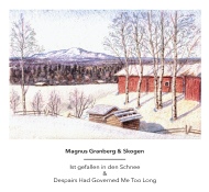 Skogen - ist gefallen in den Schnee - Magnus Granberg