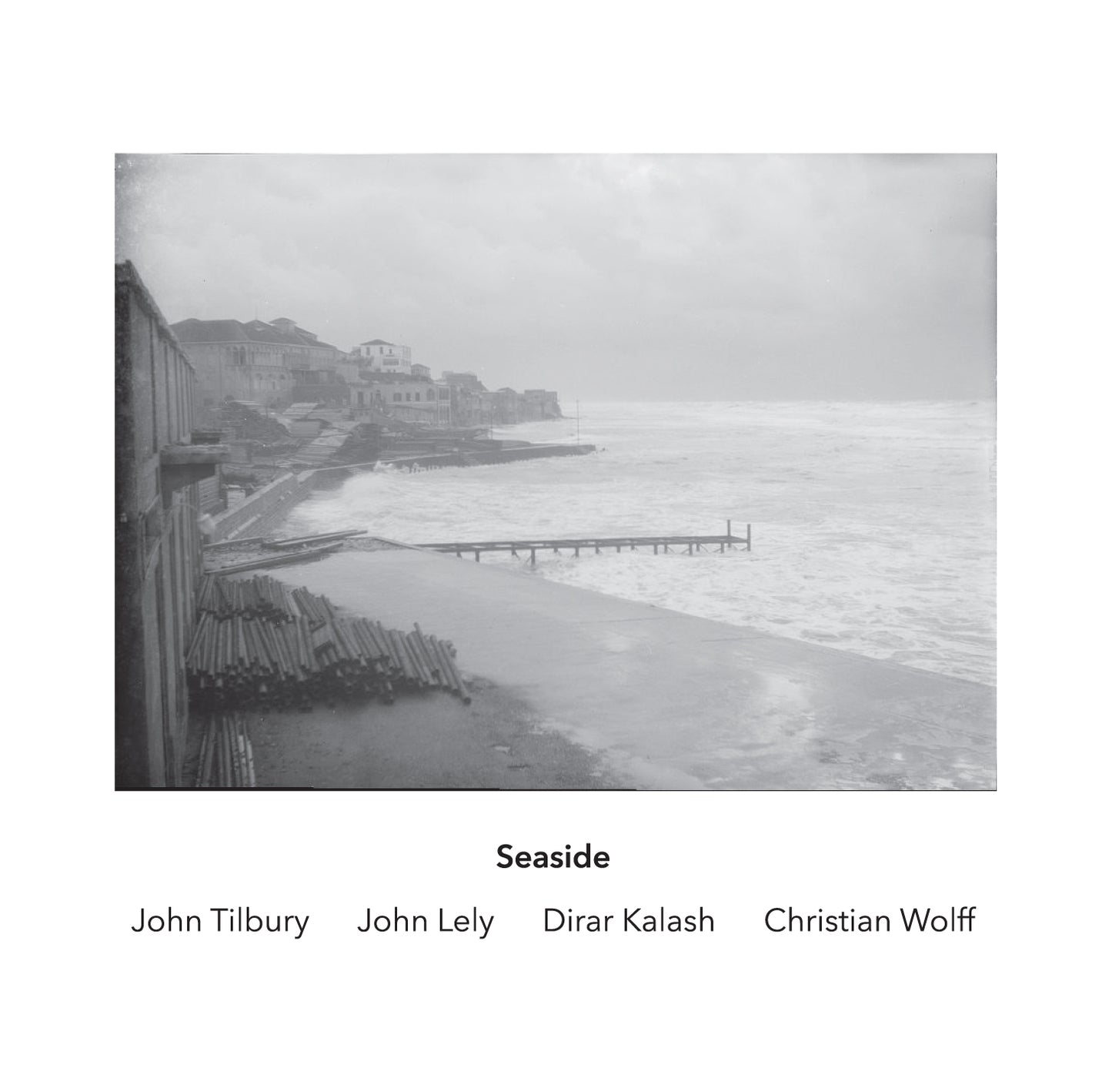 John Tilbury, John Lely, Dirar Kalash, Christian Wolff