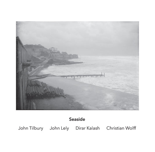 John Tilbury, John Lely, Dirar Kalash, Christian Wolff