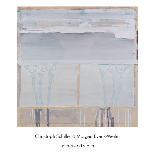 Christoph Schiller & Morgan Evans-Weiler