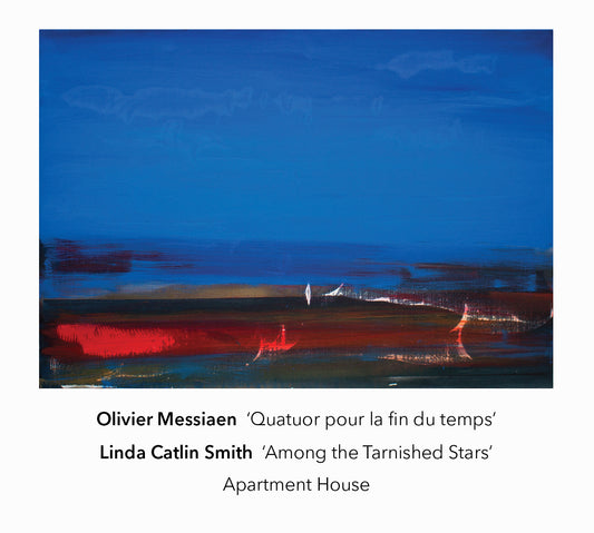 Oliver Messiaen - Quatuor pour la fin du temps