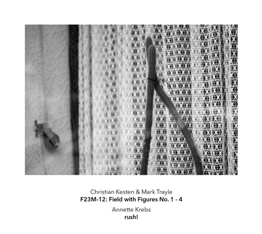 Annette Krebs + Christian Kesten & Mark Trayle