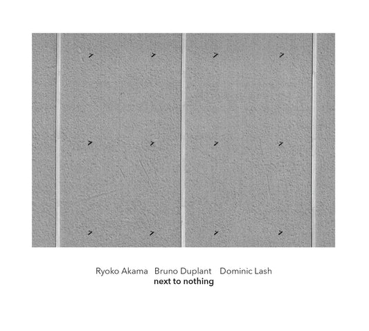 Ryoko Akama, Bruno Duplant, Dominic Lash